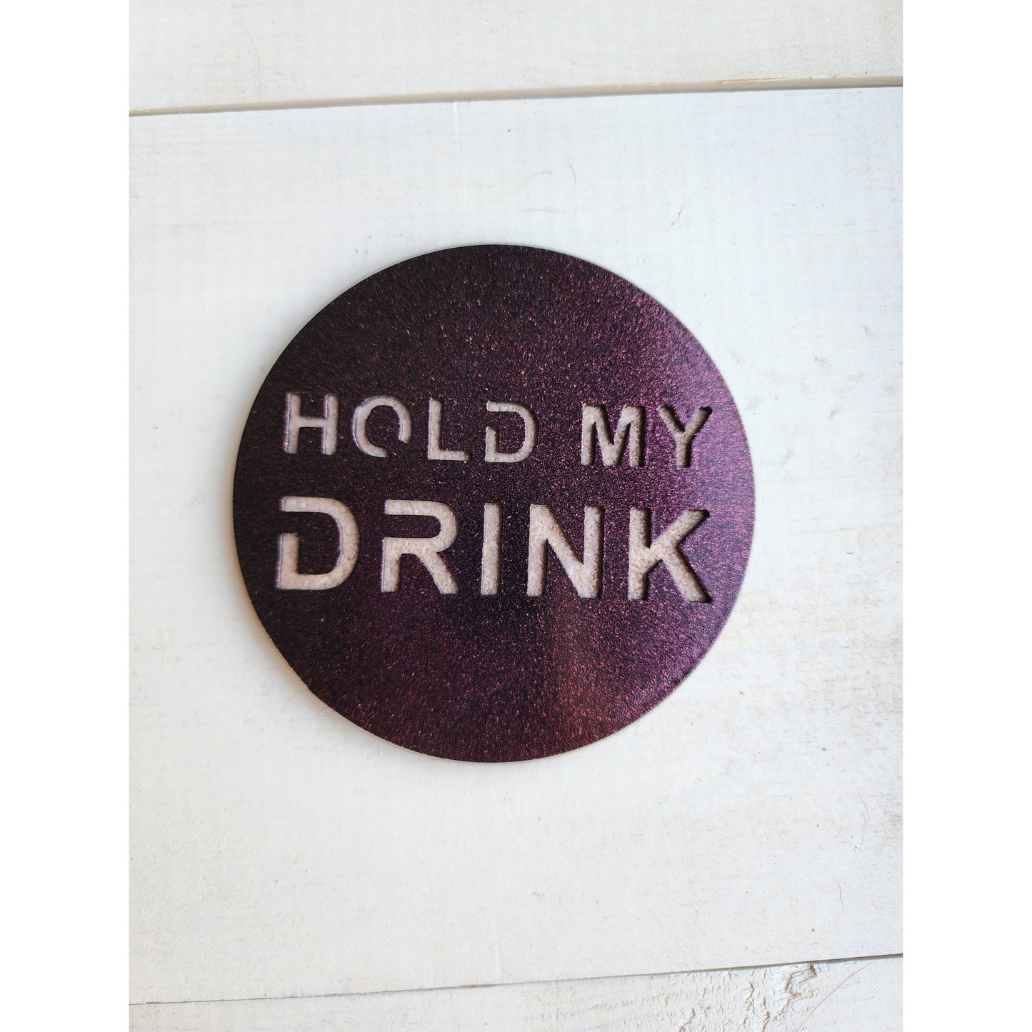 Hold My Drink -Set of 4 for Home Bar & Parties– Funny Metal Coasters