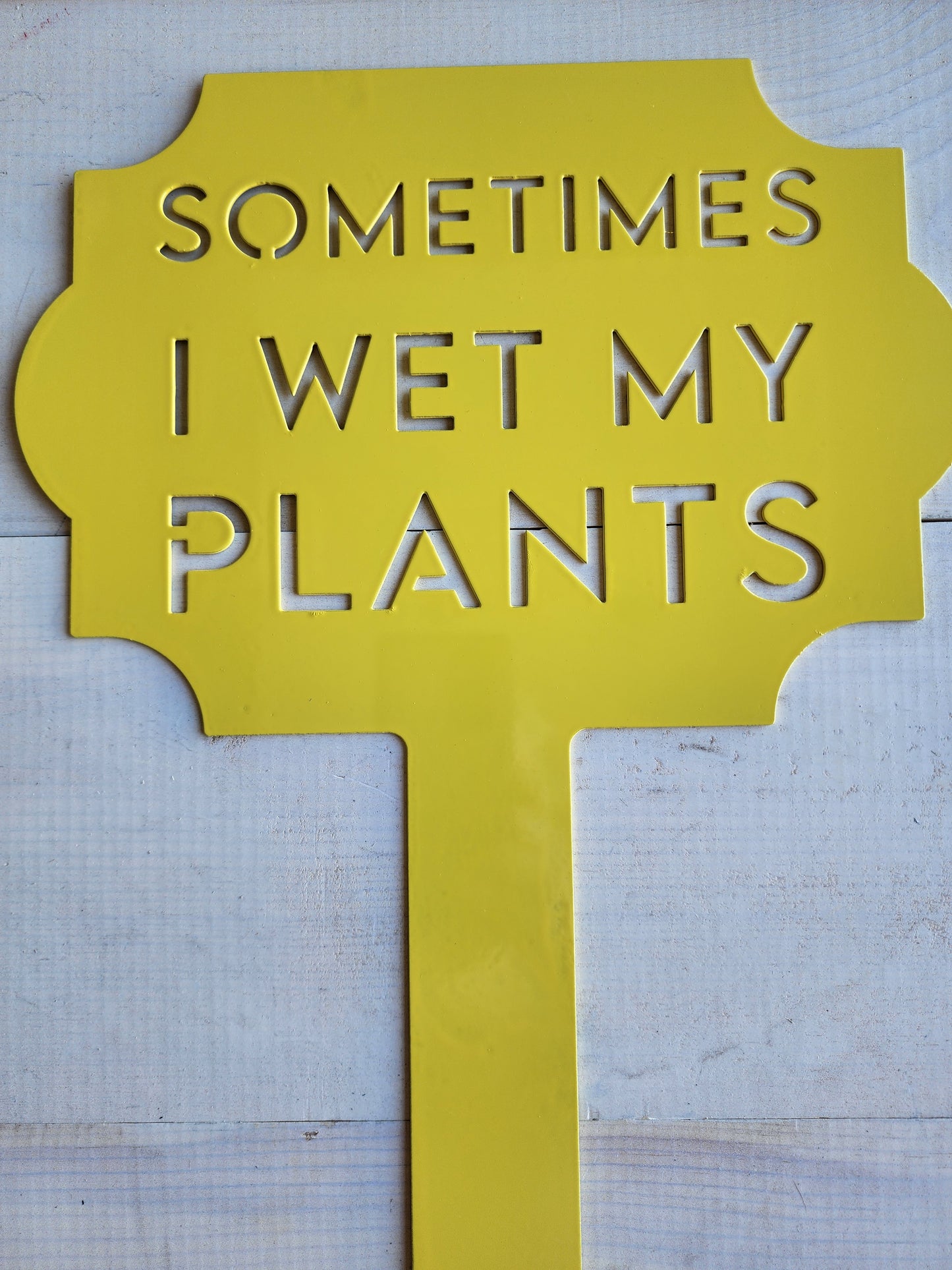 Funny Metal Garden Sign – "Sometimes I Wet My Plants" – Yard Stake