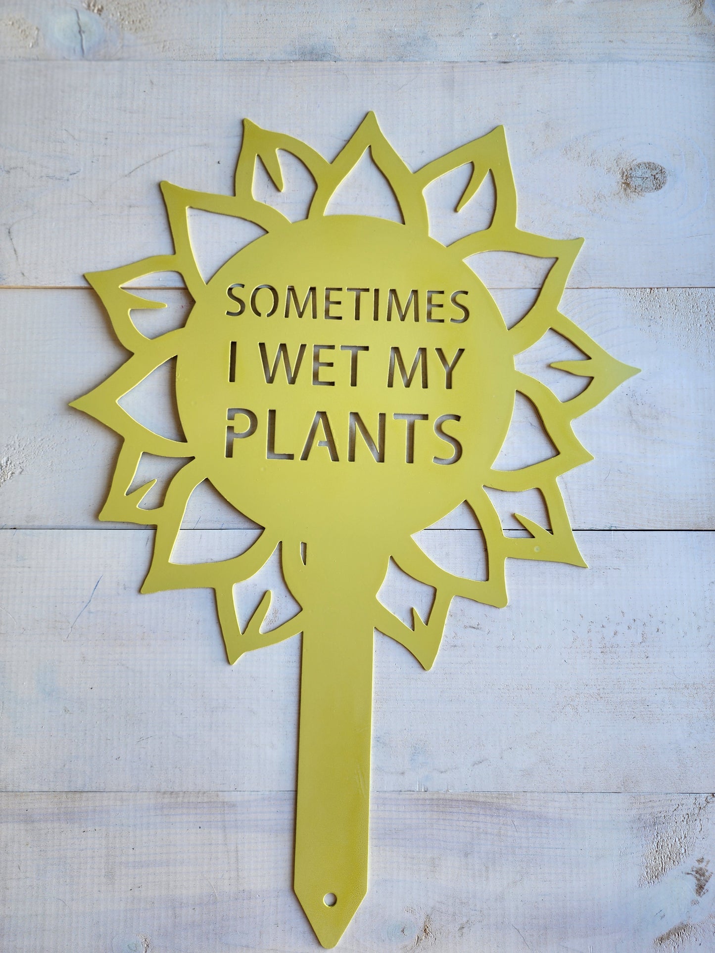 Funny Sunflower Metal Garden Sign – "Sometimes I Wet My Plants"