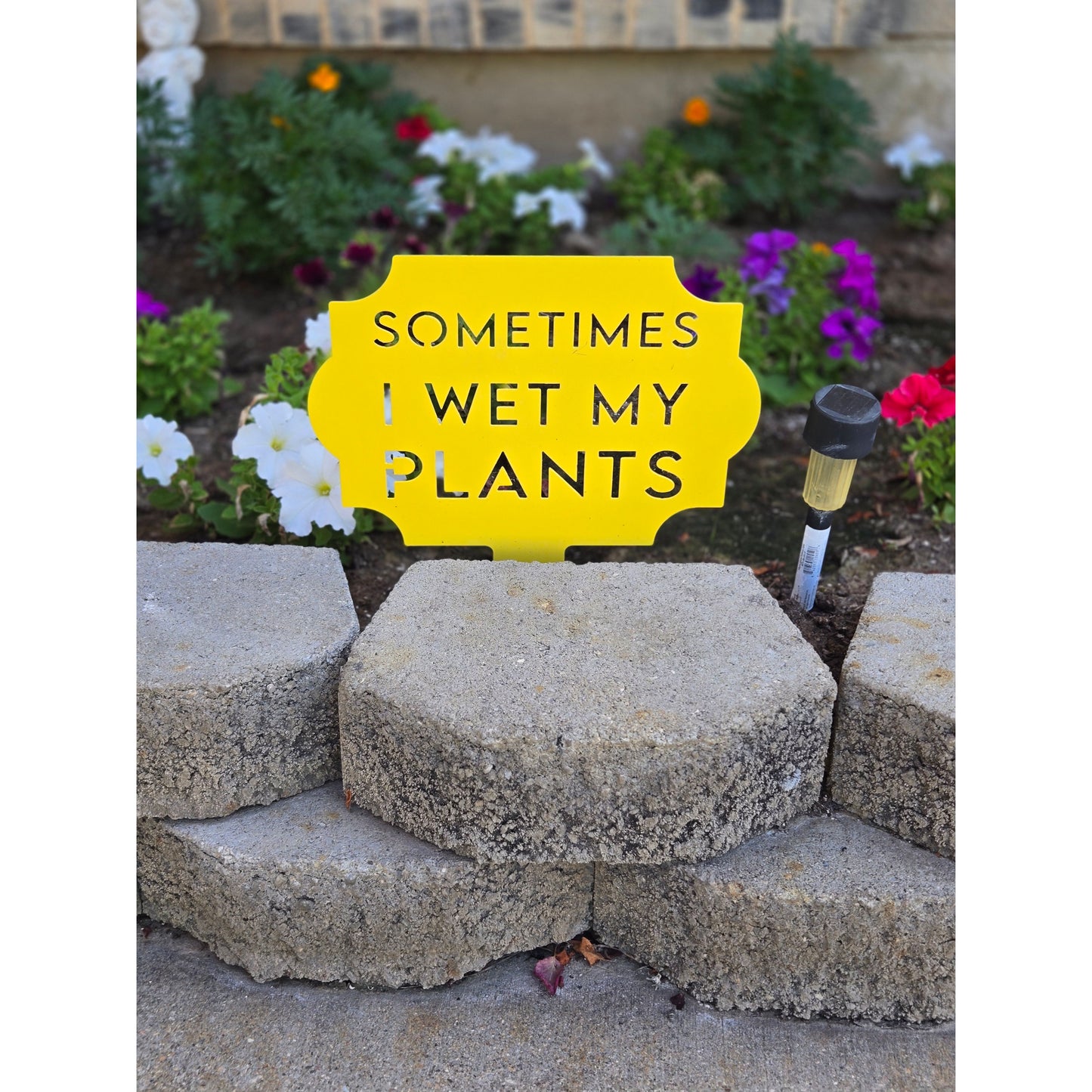Sometimes I Wet My Plants Yard Stake – Funny Metal Garden Sign
