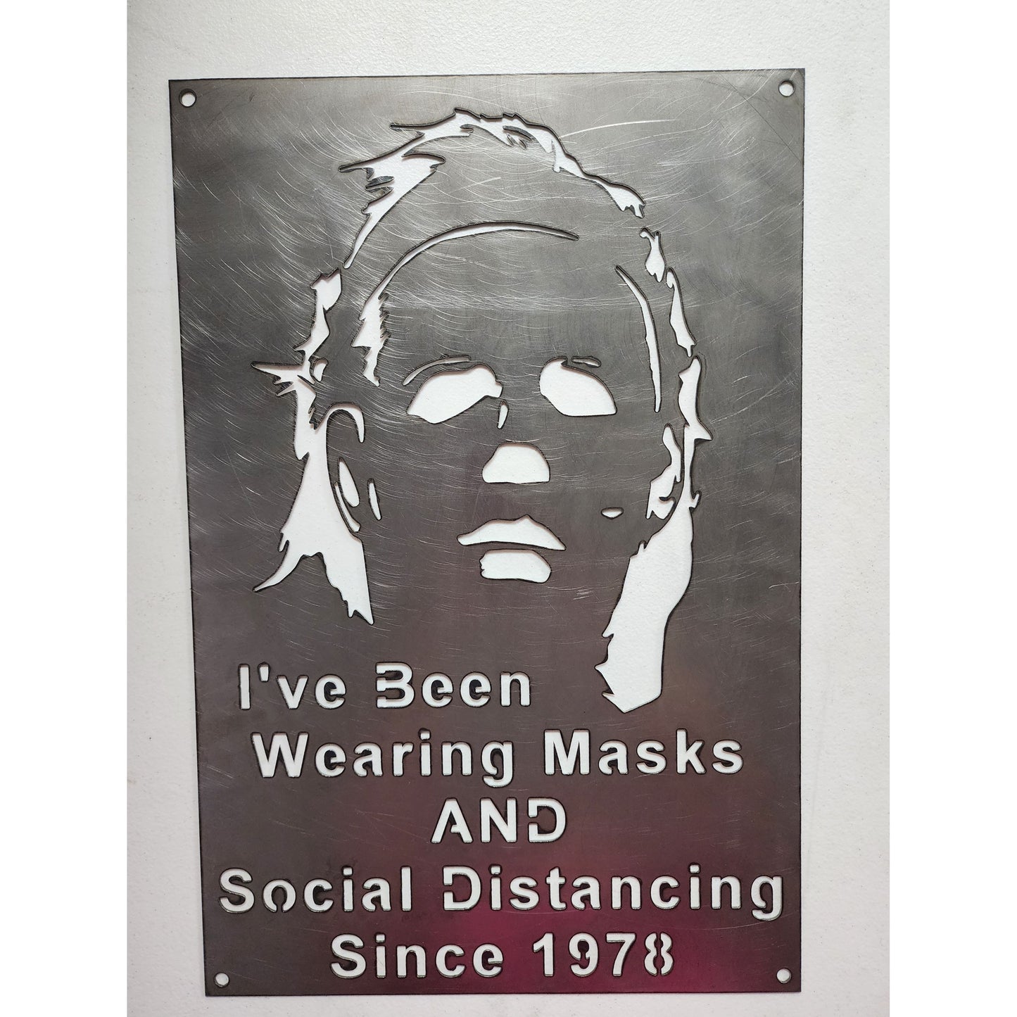 Horror-Inspired Metal Wall Sign- I've Been Wearing Masks & Social Distancing Since 1978 – Horror-Inspired Metal Wall Sign