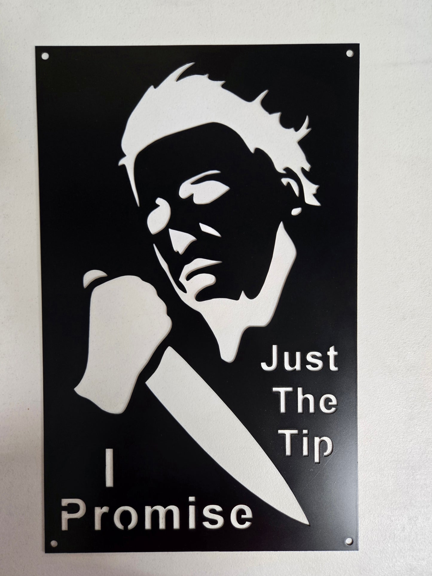 Just the Tip, I Promise – Horror-Inspired Metal Wall Sign with Knife Silhouette