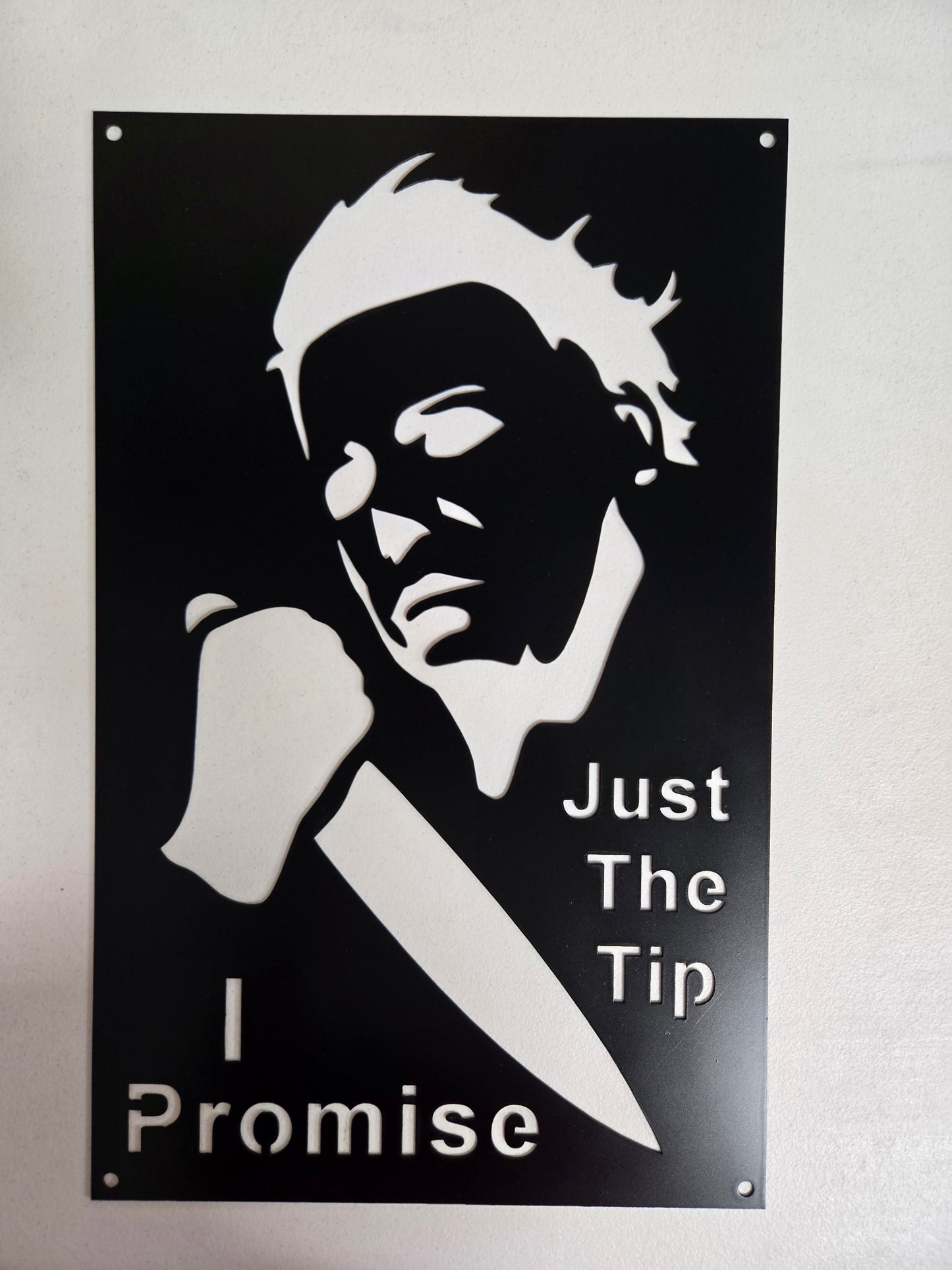 Just the Tip, I Promise – Horror-Inspired Metal Wall Sign with Knife Silhouette