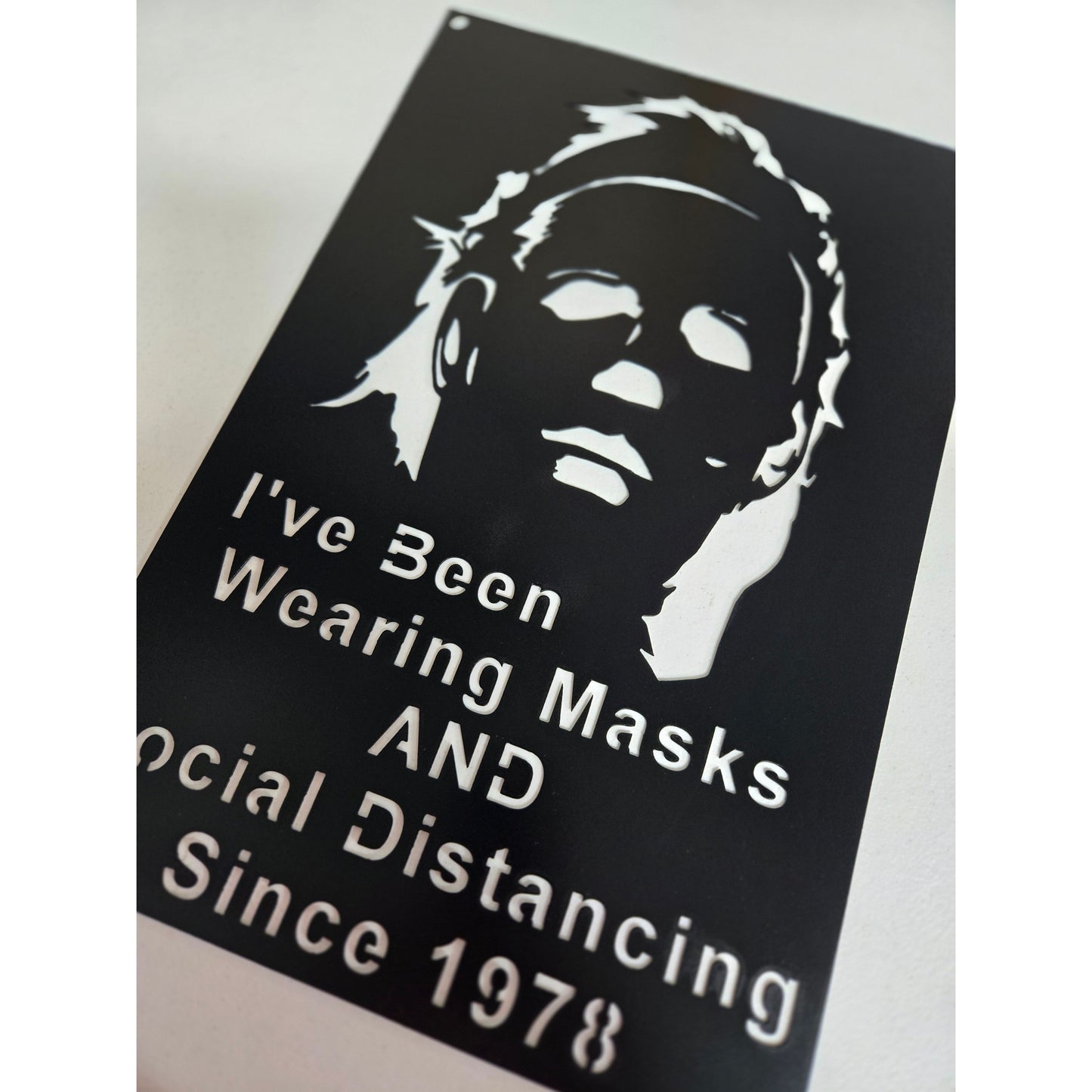 Horror-Inspired Metal Wall Sign- I've Been Wearing Masks & Social Distancing Since 1978 – Horror-Inspired Metal Wall Sign