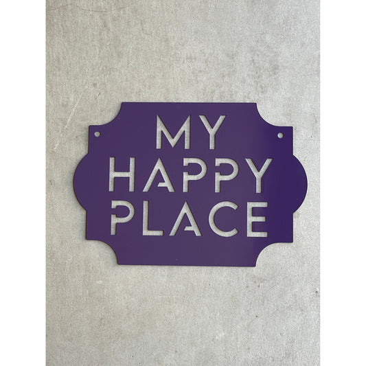 My Happy Place Metal Wall Sign – Rustic Home or Garden Decor