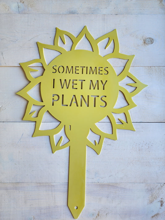 Funny Sunflower Metal Garden Sign – "Sometimes I Wet My Plants"