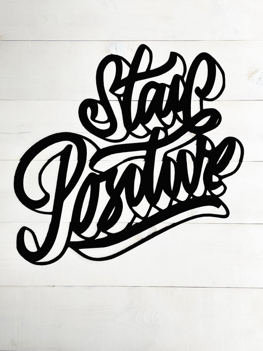 Stay Positive Wall Art